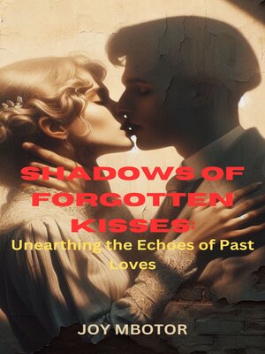 cover image of Shadows of Forgotten Kisses